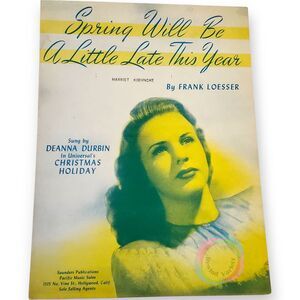 Spring Will Be A Little Late Sheet Music 1944 Deanna Durbin Christmas Holiday